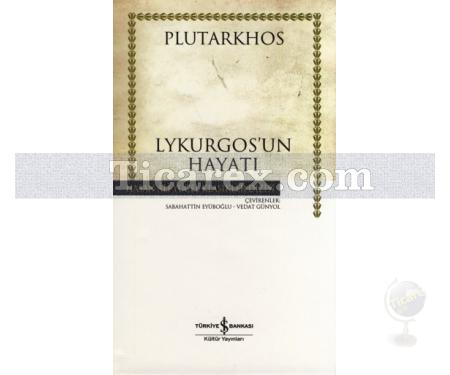 Lykurgos'un Hayatı | (Ciltli) | Plutharkos - Resim 1