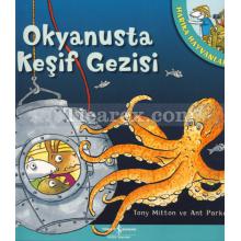 Okyanusta Keşif Gezisi | Harika Hayvanlar | Ant Parker, Tony Mitton