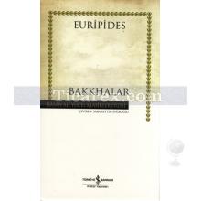 Bakkhalar | (Ciltli) | Euripides