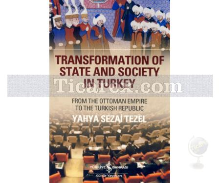 Transformation Of State And Society In Turkey | Yahya Sezai Tezel - Resim 1