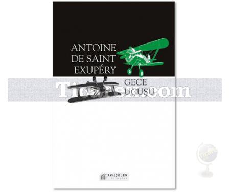 Gece Uçuşu | Antoine de Saint-Exupery - Resim 1