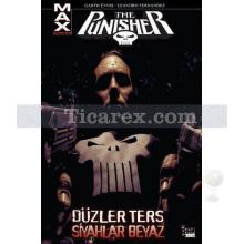 The Punisher Max Cilt: 4 - Düzler Ters Siyahlar Beyaz | Garth Ennis, Leandro Fernandez