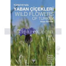 Türkiye'nin Yaban Çiçekleri | Nazan Öztürk