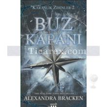 Buz Kapanı | Karanlık Zihinler 2 | Alexandra Bracken