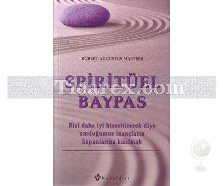 Spiritüel Baypas | Robert Augustus Masters - Resim 1