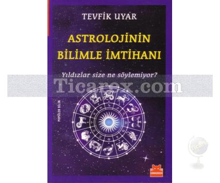 Astrolojinin Bilimle İmtihanı | Tevfik Uyar - Resim 1