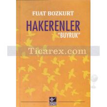 Hakerenler | Buyruk | Fuat Bozkurt