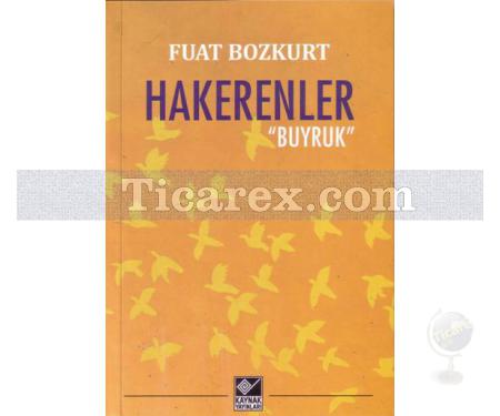 Hakerenler | Buyruk | Fuat Bozkurt - Resim 1