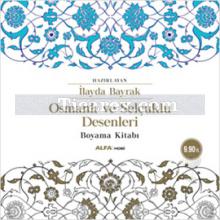 Osmanlı ve Selçuklu Desenleri Boyama Kitabı | İlayda Bayrak