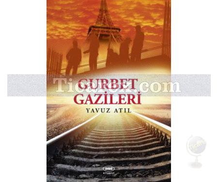 Gurbet Gazileri | Yavuz Atıl - Resim 1