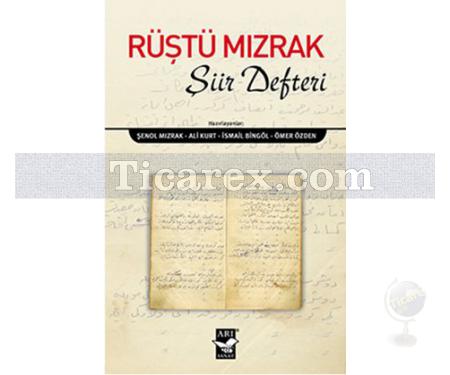 Rüştü Mızrak Şiir Defteri | Şenol Mızrak, Ali Kurt, İsmail Bingöl, Ömer Özden - Resim 1