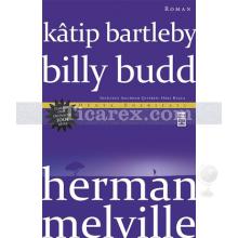Katip Bartleby - Billy Budd | Herman Melville
