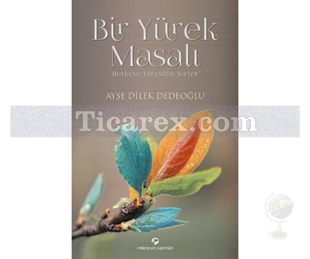Bir Yürek Masalı | Ayşe Dilek Dedeoğlu - Resim 1