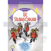 Üç Silahşörler | Alexandre Dumas