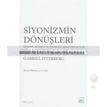 Siyonizmin Dönüşleri | Mitler, Siyaset ve İsrail'de Araştırmacılık | Gabriel Piterberg