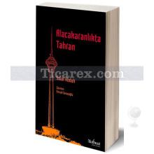 Alacakaranlıkta Tahran | Salar Abduh