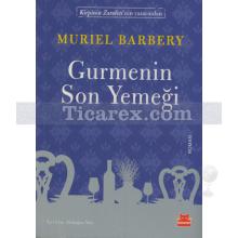 Gurmenin Son Yemeği | Muriel Barbery