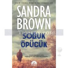 Soğuk Öpücük | Sandra Brown