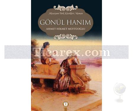 Gönül Hanım | Ahmet Hikmet Müftüoğlu - Resim 1