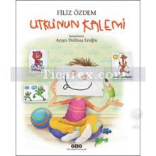 Utku'nun Kalemi | Filiz Özdem