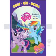 My Little Pony Oku Çiz Boya Faaliyetli Öykü Kitabı | Kolektif