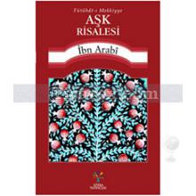 Aşk Risalesi | İbn Arabi