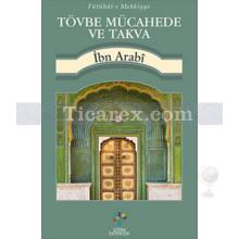 Tövbe Mücahede ve Takva | İbn Arabi