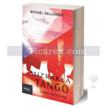 Mızrakla Tango | Michael James Gallagher