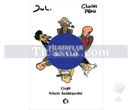 Filozoflar Dünyası | Çizgili Felsefe Ansiklopedisi | Jul , Charles Pepin - Resim 1