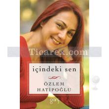 İçindeki Sen | Özlem Hatipoğlu