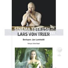 Sinema Tutkusu | Lars von Trier