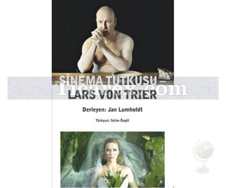 Sinema Tutkusu | Lars von Trier - Resim 1