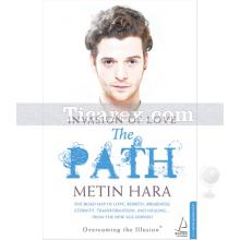 The Path | Invasion Of Love | Metin Hara