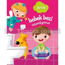 Artık Bebek Bezi İstemiyoruz | Kolektif