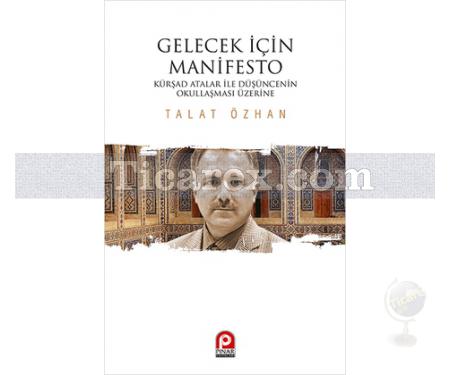 Gelecek İçin Manifesto | Talat Özhan - Resim 1
