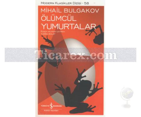 Ölümcül Yumurtalar | Mihail Bulgakov - Resim 1