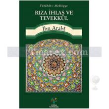 Rıza İhlas ve Tevekkül | İbn Arabi