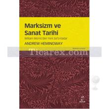 Marksizim ve Sanat Tarihi | Andrew Hemingway