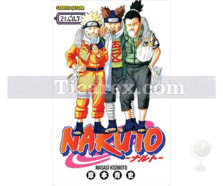 Naruto Cilt: 21 - Affetmeyeceğim | Masaşi Kişimoto - Resim 1