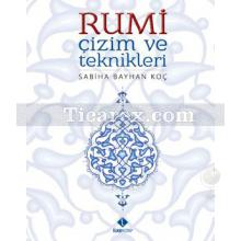 Rumi Çizim ve Teknikleri | Sabiha Bayhan Koç