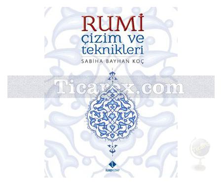 Rumi Çizim ve Teknikleri | Sabiha Bayhan Koç - Resim 1