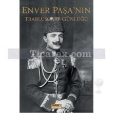 enver_pasa_nin_trablusgarp_gunlugu