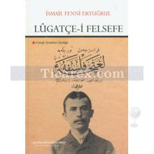 lûgatce-i_felsefe_-_felsefe_terimleri_sozlugu