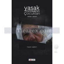 Yasak Mıntıkanın Çocukları | Hasan Sağlam