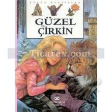 Güzel ve Çirkin | J.M. Leprince De Beaumont