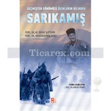 Geçmişten Günümüze Aşıkların Dilinden Sarıkamış | Ali Berat Alptekin, Abdurrahman Güzel