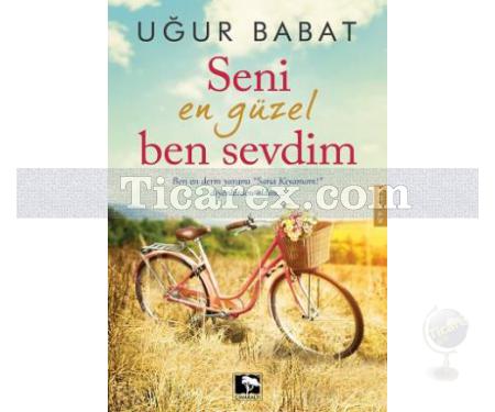 Seni En Güzel Ben Sevdim | Uğur Babat - Resim 1