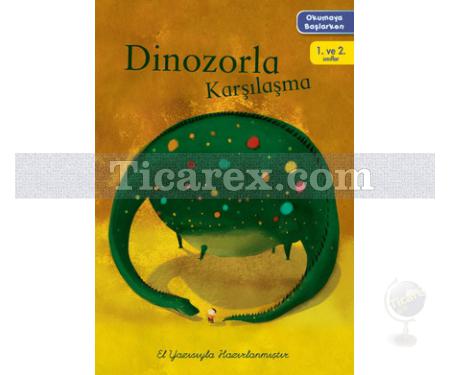 Dinozorla Karşılaşma | Okumaya Başlarken | Kolektif - Resim 1