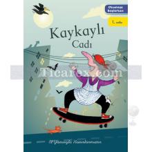 Kaykaylı Cadı | Okumaya Başlarken | Kolektif