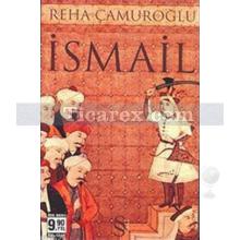 İsmail | (Cep Boy) | Reha Çamuroğlu